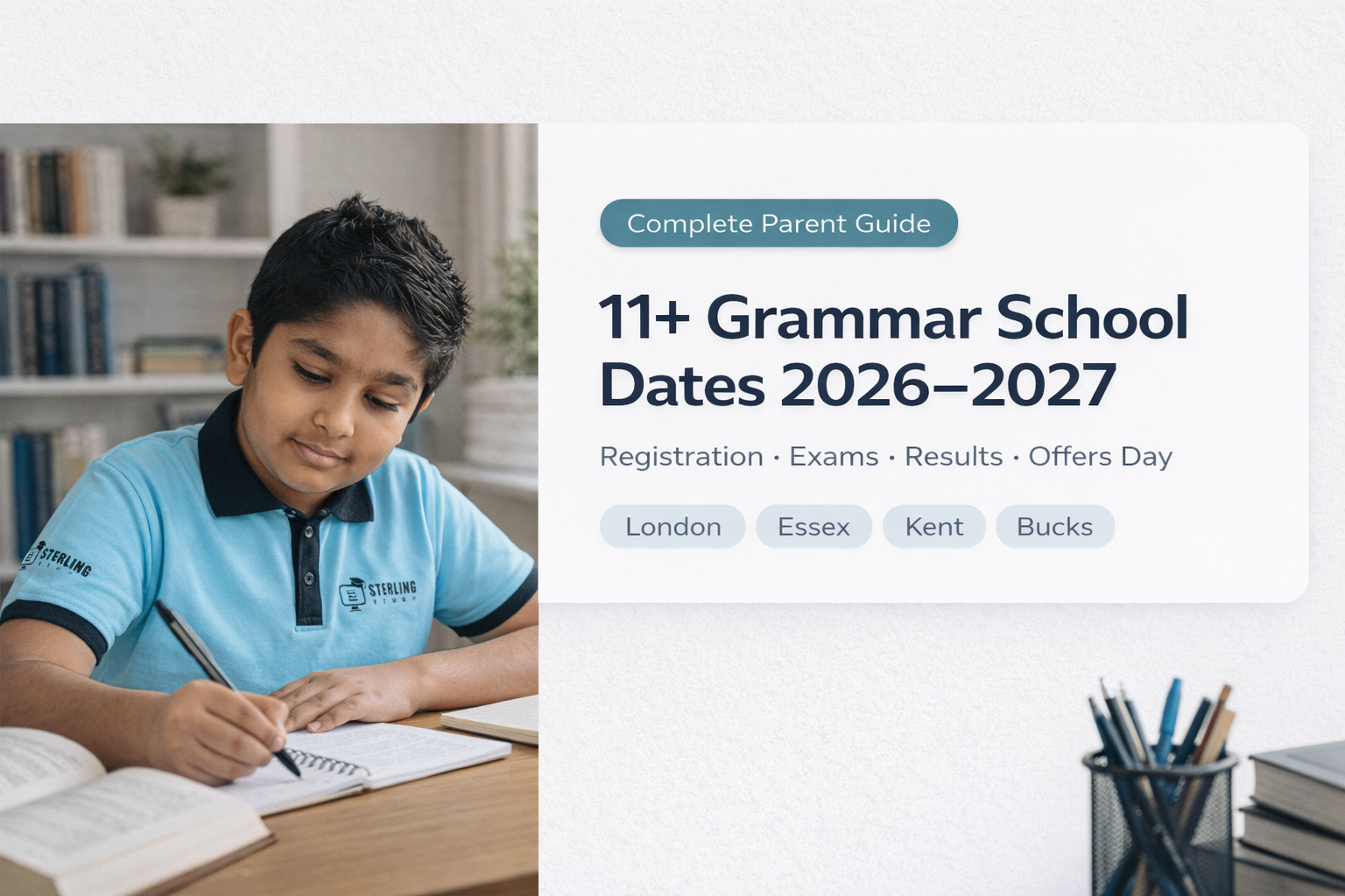 11+ Grammar School Dates 2026-2027: The Complete Parent Guide